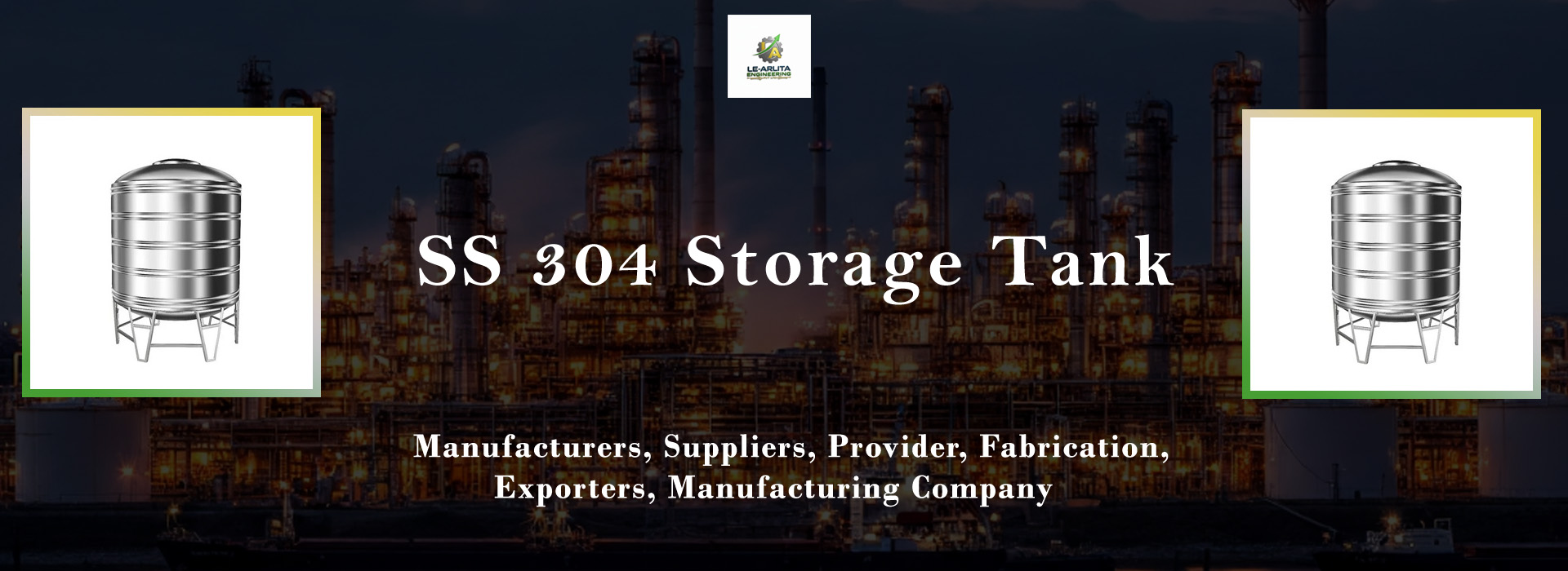 SS 304 Storage Tank Provider
