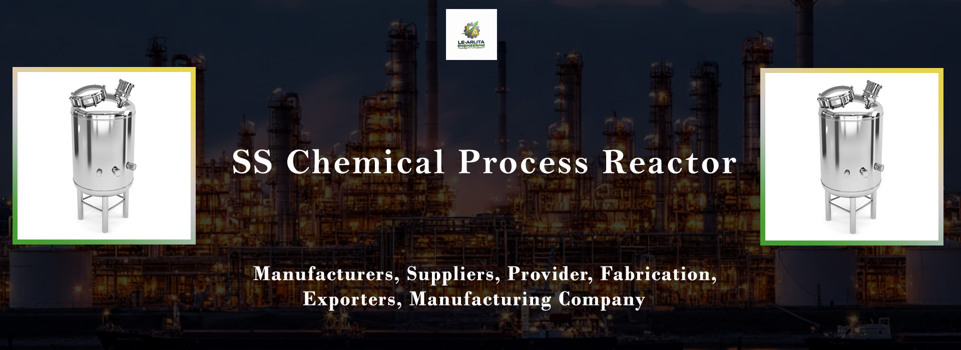 SS Chemical Process Reactor Manufacturers
