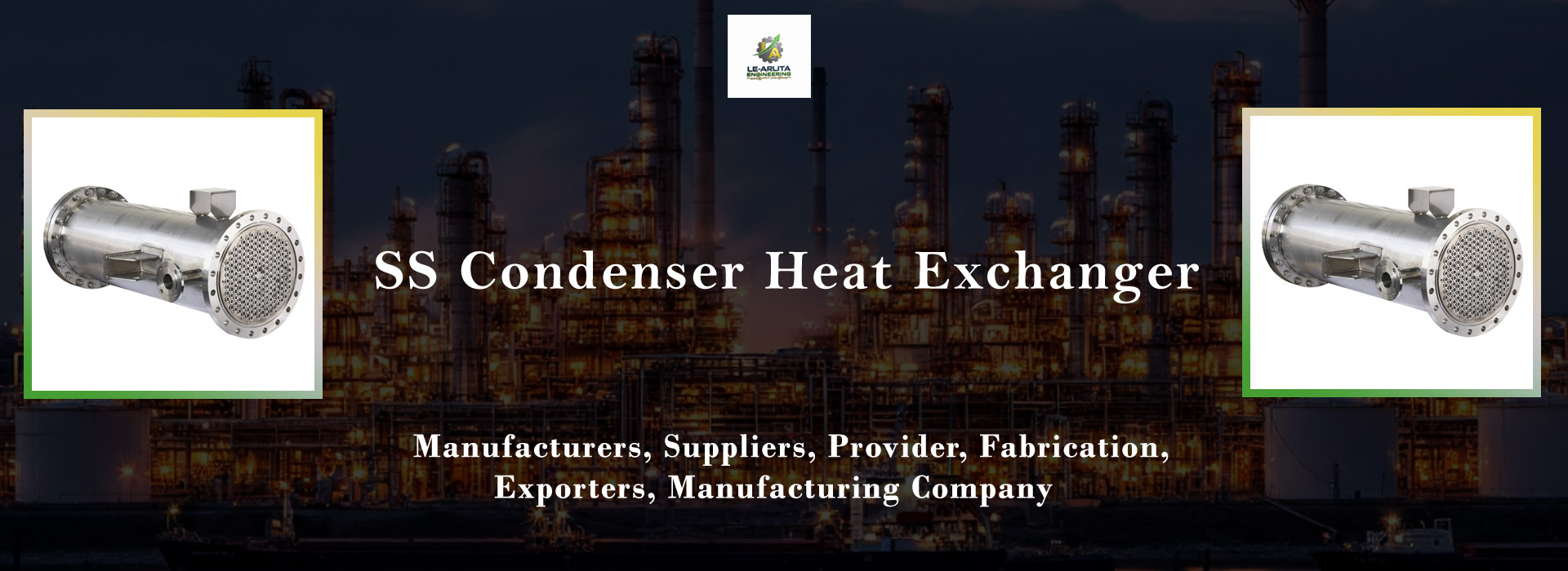 SS Condenser Heat Exchanger Fabrication