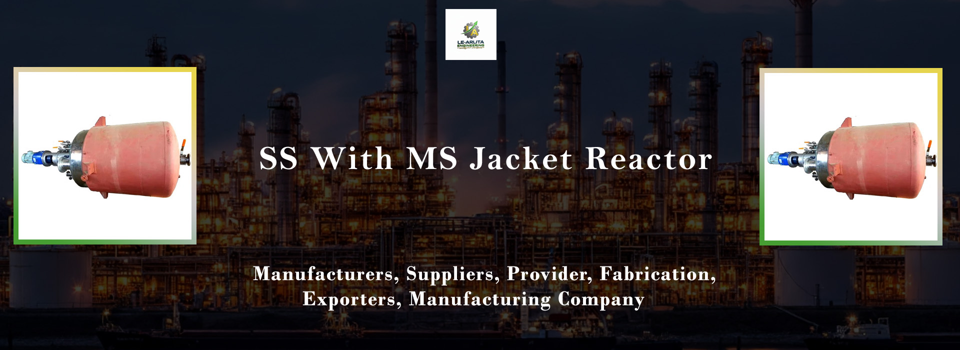 SS With MS Jacket Reactor Provider